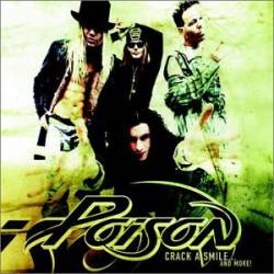 Poison (USA) : Crack a Smile...and More